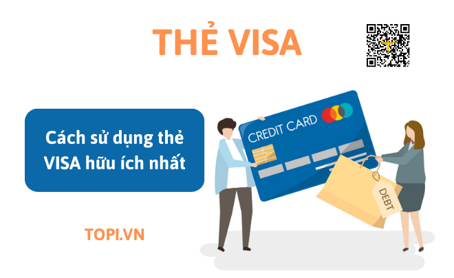 Sử dụng thẻ visa hữu ích nhất